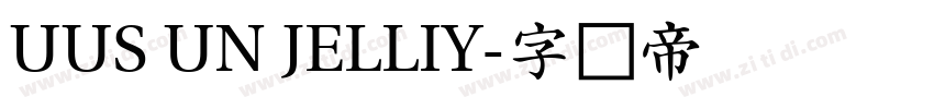 UUS UN JELLIY字体转换